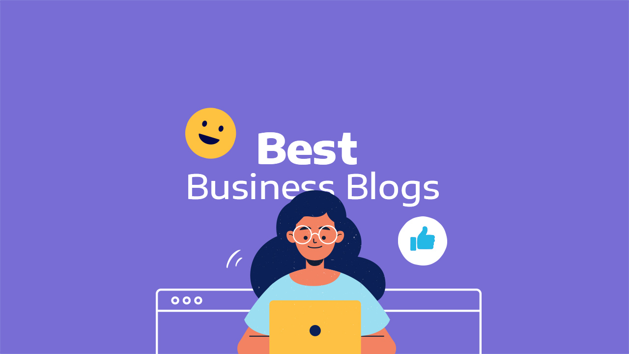 What Are The Best Business Blogs You Can Follow?