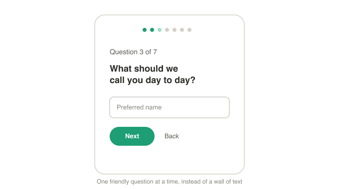 Conversational onboarding form — &ldquo;What should we call you day to day?&rdquo; one question at a time with a progress indicator